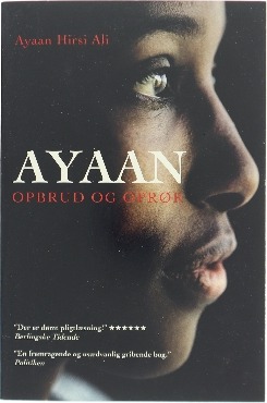 Ayaan: opbrud og oprør af Ayaan Hirsi Ali