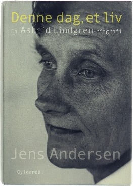 Denne dag, et liv: en Astrid Lindgren-biografi